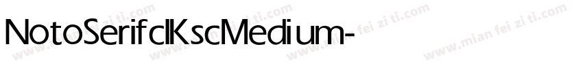 NotoSerifclKsc Medium字体转换